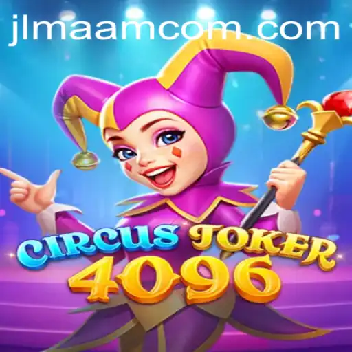 CircusJoker4096: A Thrilling Journey into the World of Digital Entertainment
